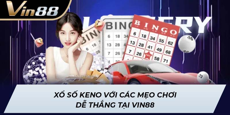 Xổ Số Keno
